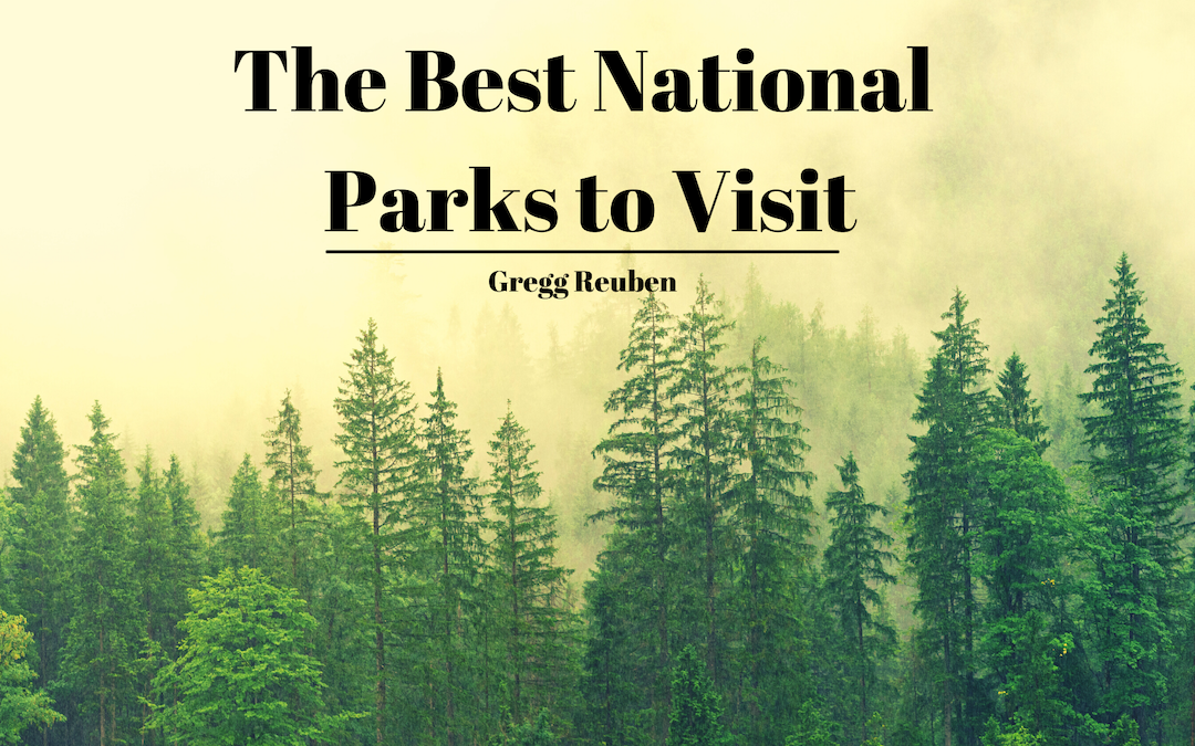 The Best National Parks to Visit
