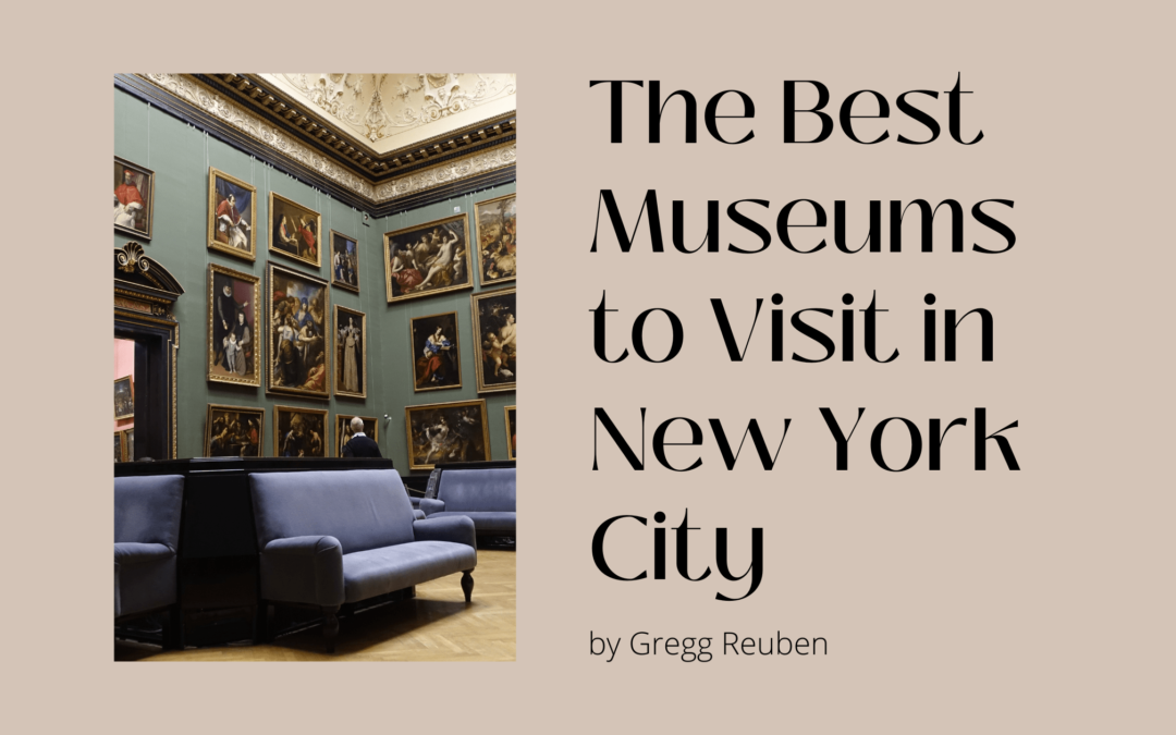 The Best Museums to Visit in New York City